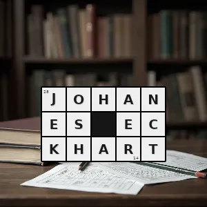 Hasło krzyżówkowe filozof niemiecki teolog 1260 1327 - johanes eckhart – rozwiązanie, synonimy, podpowiedzi i definicje krzyżówkowe